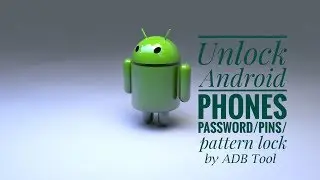 How to hack Android phone to Unlock Pattern or Pin Lock without losing data by ADB