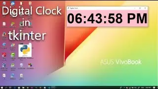 create a Digital clock in tkinter. Python