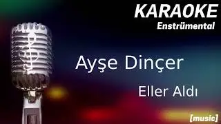 Ayşe Dinçer Eller Aldı