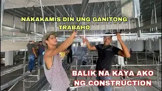 BALIK NA KAYA AKO NG CONSTRUCTION