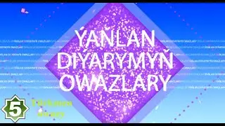 Ýaňlan diýarymyň owazlary