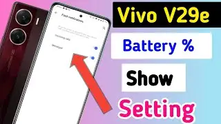 Battery Percentage Setting In vivo v29e 5g , Show Battery Percentage In vivo v29e 5g