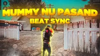 MUMMY NU PASAND - BEST BEAT SYNC MONTAGE || GARENA FREE FIRE