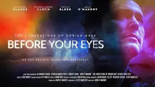 The Confessions of Dorian Gray: Before Your Eyes