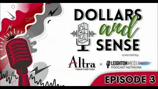 Dollars And Sense Episode 3: Master Your Money with an Altra Financial Wellness Coach
