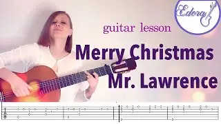 MERRY CHRISTMAS MR LAWRENCE Fingerstyle Guitar Tutorial with On-Screen Tab - Ryuichi Sakamoto