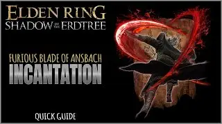Furious Blade of Ansbach Incantation Location in Elden Ring Shadow of the Erdtree