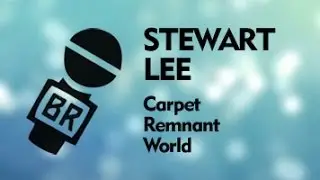 STEWART LEE — Carpet Remnant World (Озвучка BR)