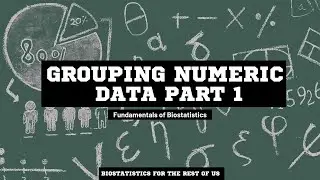 Grouping Numeric data : An introduction for beginners . Sturge’s rule and it’s alternative?