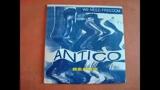 ANTICO.''WE NEED FREEDOM REMIX.''.(WE NEED FREEDOM.(FREE STYLE MIX.)(12''.)(1991.)
