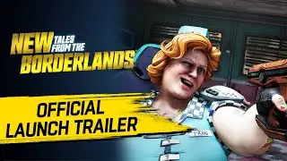 New Tales from the Borderlands Official Launch Trailer