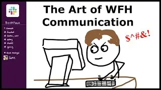 The Art of WFH Communication
