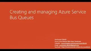 Episode 2 -Creating Queues in Service Bus