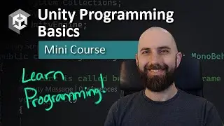 Unity Programming Basics - Mini Course