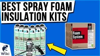 8 Best Spray Foam Insulation Kits 2021