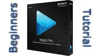 Sony Vegas 12 Beginners Tutorial