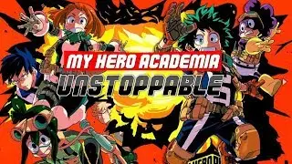 [AMV] Boku no Hero/My Hero Academia || Unstoppable-The Score || AMV-Play! || #Joseph-Play!