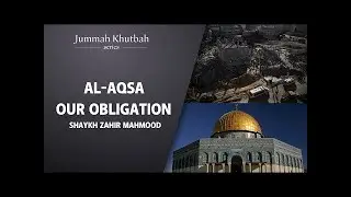 Palestine is calling you O' Muslims - Shaykh Zahir Mahmood