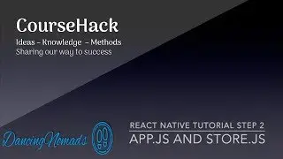 React Native Tutorial Step 2 - App js and Store