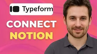How to Connect Typeform to Notion | Tutorial