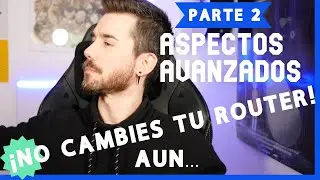 Las razones definitivas 🤘 para CAMBIAR EL ROUTER DE TU OPERADORA 🤝