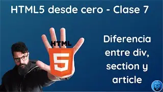 HTML5 desde cero: diferencia entre div, section y article