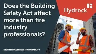 Does the Building Safety Act affect more than fire industry professionals?