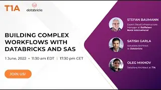 RBI, Databricks, T1A. Building complex workflow with Databricks and SAS.