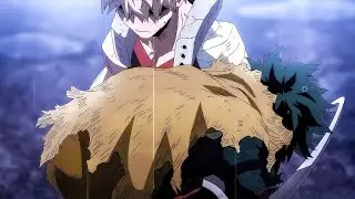 Bakugo apologizes to Deku「AMV」 ~ My Hero Academia Season 6