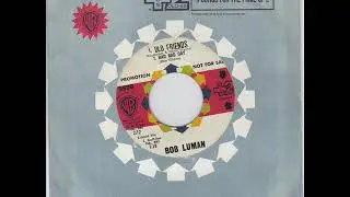 BOB LUMAN -  OLD FRIENDS -   W B 5506  PROMO EP