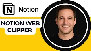 How to Use Notion Web Clipper Extension — Save Web Content Fast!