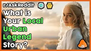 People Reveal Their Local Urban Legend Stories (r/AskReddit Top Posts | Reddit Stories)