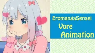 【vore】Eromanga Sensei vore Animation【丸呑み】
