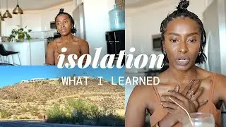 Being Isolated: What I’ve Learned