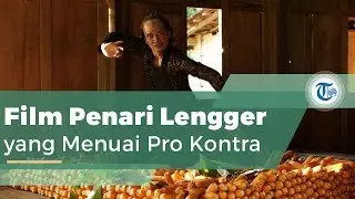 Kucumbu Tubuh Indahku, Film Indonesia