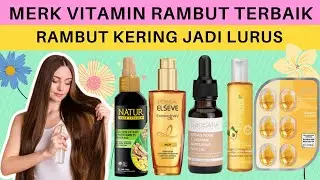 10 MERK Vitamin Rambut Untuk Rambut Kering Dan Mengembang Terbaik 2022