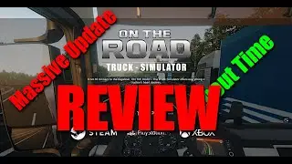 On The Road Truck Simulator - Update Review