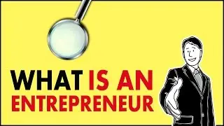 What is an Entrepreneur | Real Life of an Entrepreneur