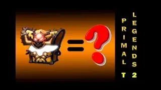 MI PRIMER COFRE NARANJA // PRIMAL LEGENDS T2 CAP #02