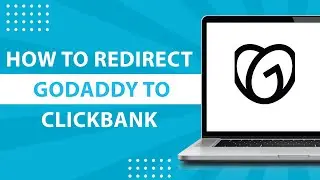 How To Redirect GoDaddy Domain To ClickBank Affiliate Link-2023