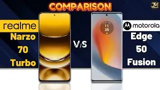 realme Narzo 70 Turbo vs Motorola Edge 50 Fusion : Which Phone is Best❓🤔