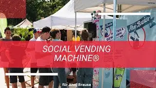 Die Social Vending Machine® für Ahoj-Brause