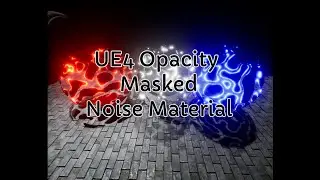 UE4 Opacity Masked Noise Material