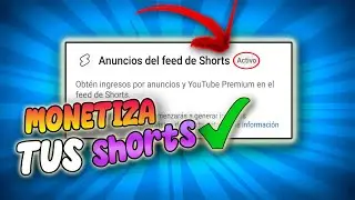 ✅ Así se ACTIVA la MONETIZACIÓN de los Youtube SHORTS ✅🔥 HAZLO ahora mismo !!!