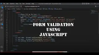 SIMPLE FORM VALIDATION IN JAVASCRIPT