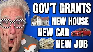 11 Gov't Grants To Pay For New Home, New Car and New Career