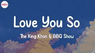 The King Khan & BBQ Show - Love You So (Lyric Video)