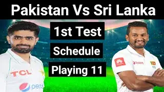 Pakistan Playing 11 Against Sri Lanka 1st Test Match || Pakistan Vs Sri Lanka