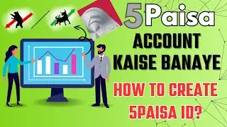 5Paisa Account Kaise Banaye | Complete Guide for Beginners | 5PAISA आईडी कैसे बनाएं|Create 5Paisa id