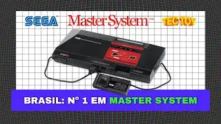 O queridinho do Brasil: A história do Master System
